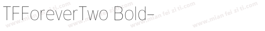 TFForeverTwo Bold字体转换